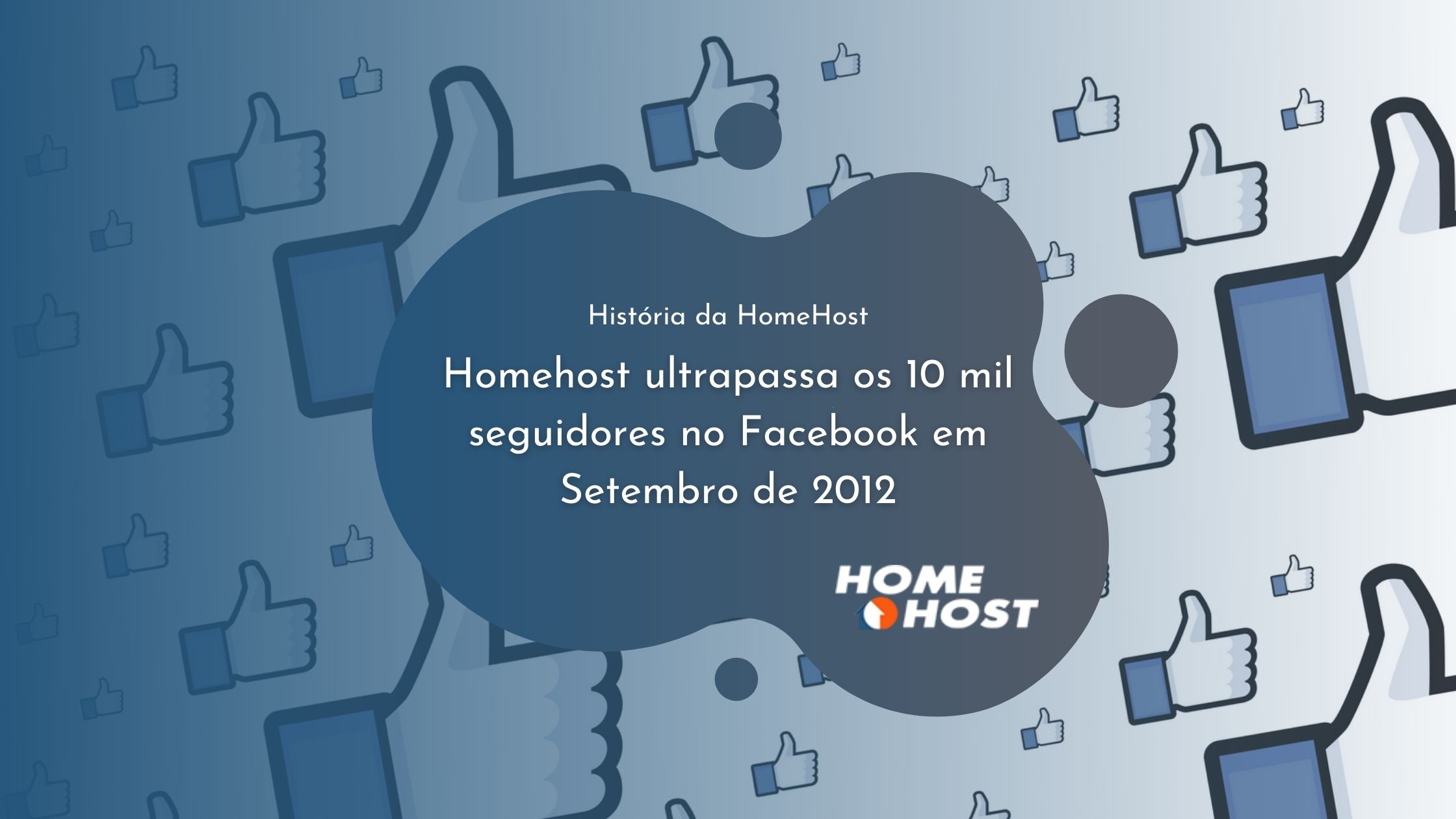 Homehost ultrapassa os 10 mil seguidores no Facebook em Setembro de 2012