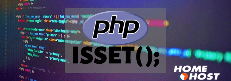 PHP Isset: Tudo sobre essa função nativa do PHP