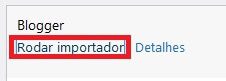 Rodar Importador para Migrar do Blogger para o WordPress