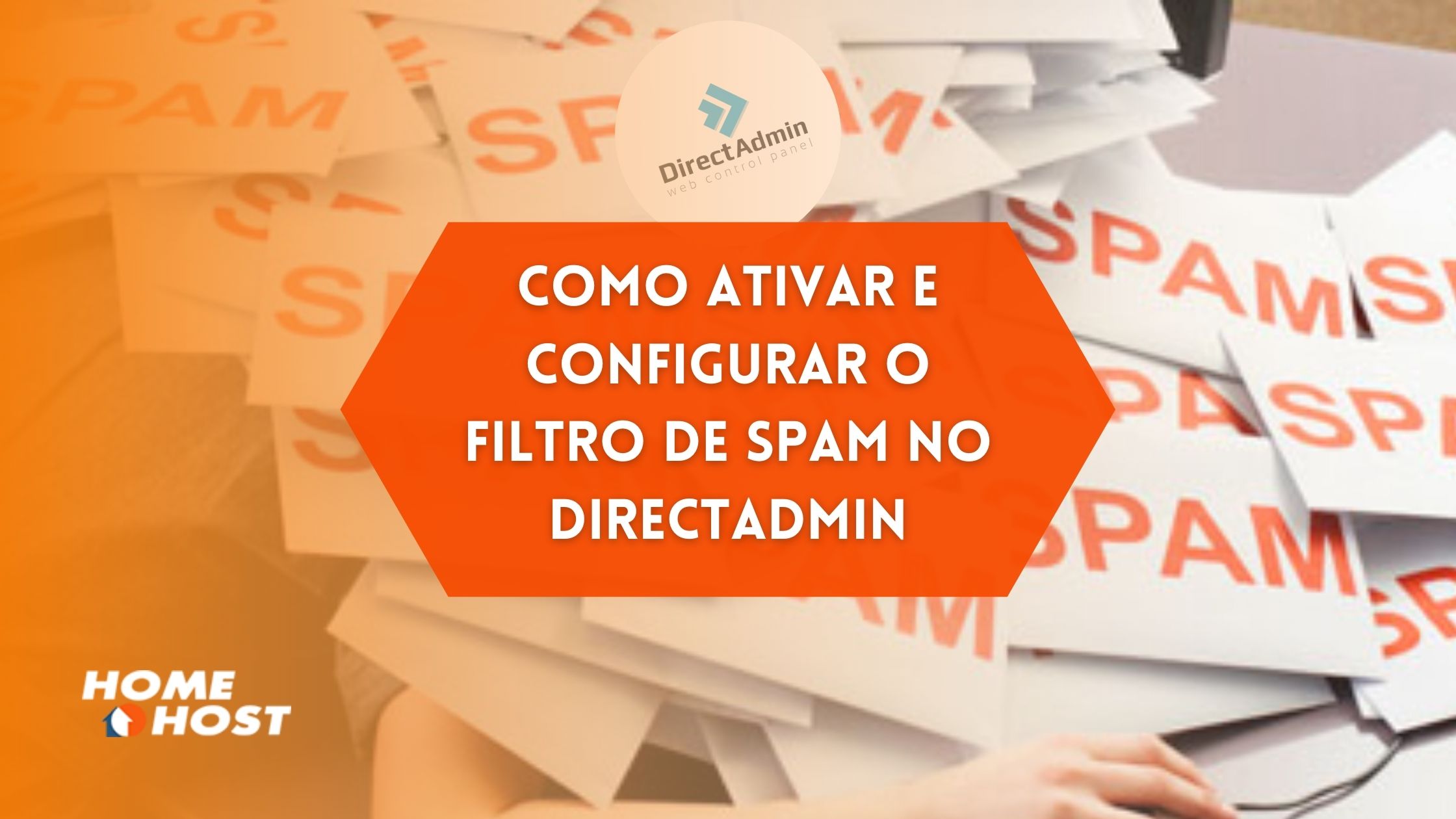 Como Ativar e Configurar o Filtro de Spam no DirectAdmin