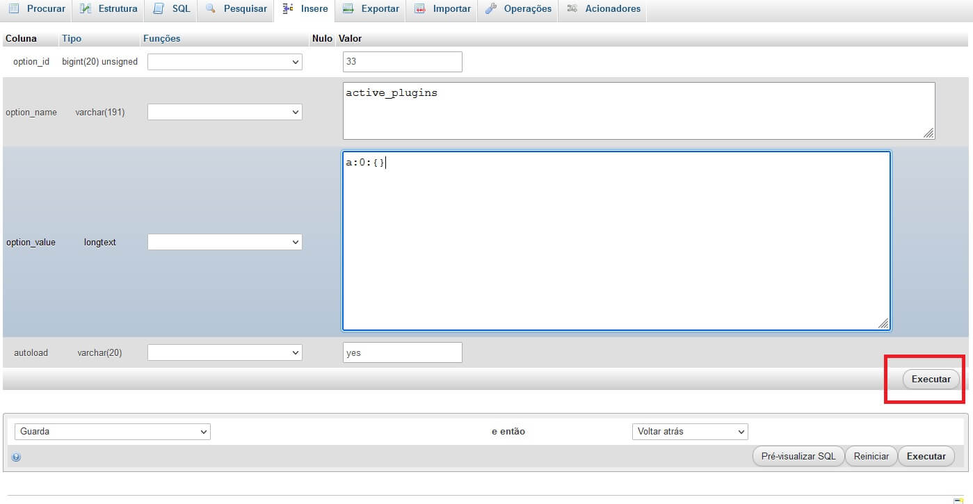Alterando o valor do active_plugins, para desativar os plugins do wordpress