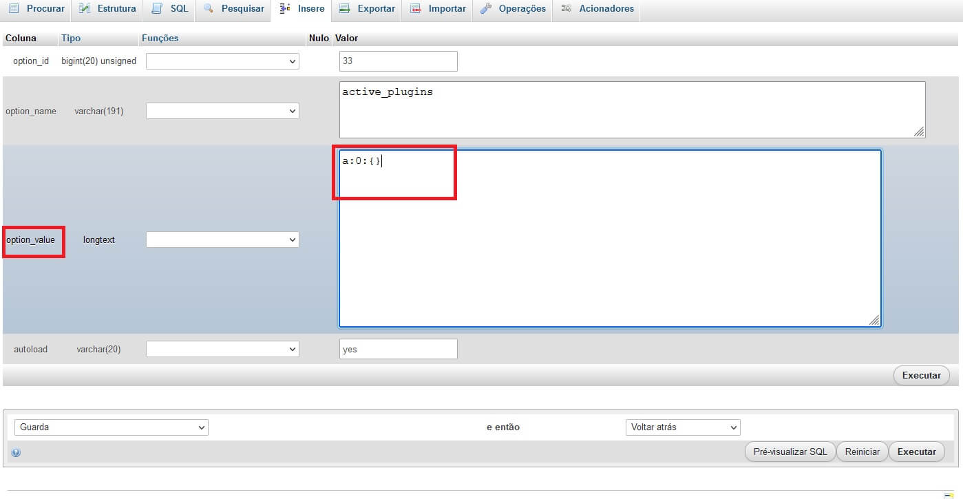 Alterando o valor do active_plugins, para desativar os plugins do wordpress