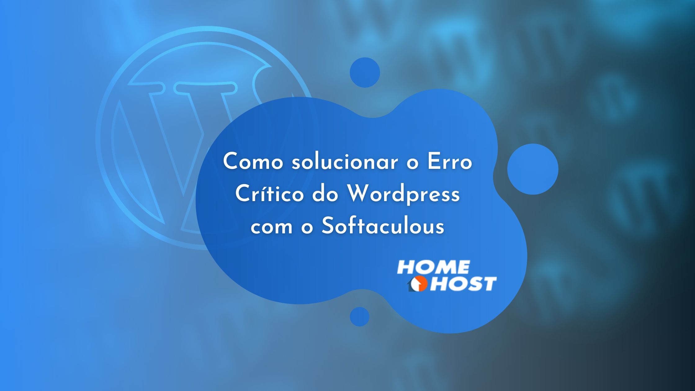 Como solucionar o Erro Crítico do Wordpress com o Softaculous