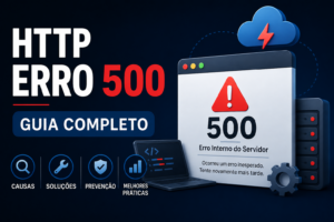 HTTP Erro 500 - Guia completo