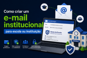 Como criar um email institucional para escola ou instituição