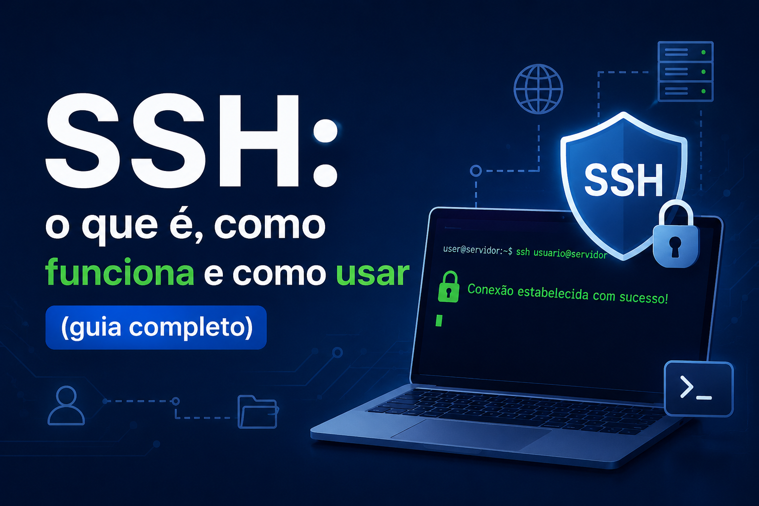 SSH: o que é, como funciona e como usar (guia completo) | Homehost